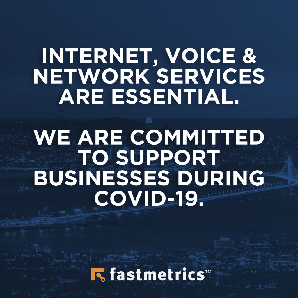 Fastmetrics COVID-19 statement on essential service and support for San Francisco and Californian business